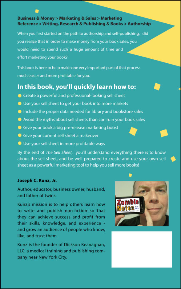 The Sell Sheet: Learn How To Create And Use This Powerful Marketing Tool To Improve Your Book Sales, By Joseph C. Kunz, Jr.