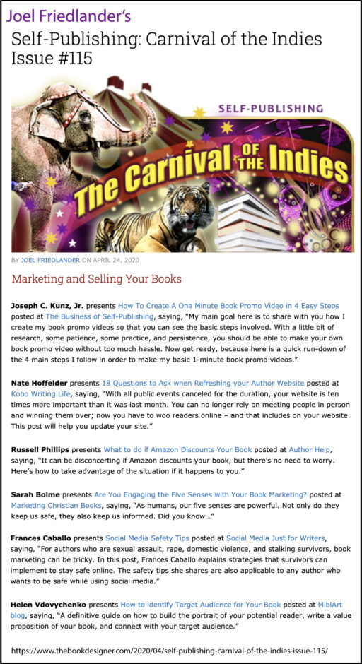 Thank you to Joel Friedlander of the BookDesigner.com for linking to this article from his website Carnival Of The Indies #115