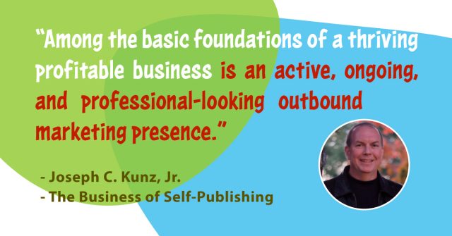 Quotes-The-Business-Of-Self-Publishing-4-Simple-Low-Cost-Ways-To-Improve-Your-Outbound-Marketing-Efforts
