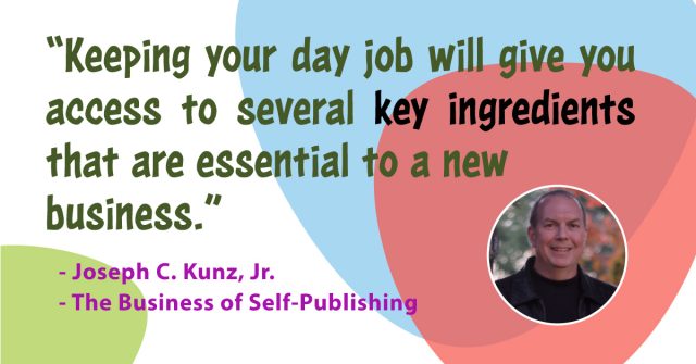 Quotes-The-Business-Of-Self-Publishing-5-Ways-To-Use-Your-Job-To-Prepare-For-Your-Own-Business