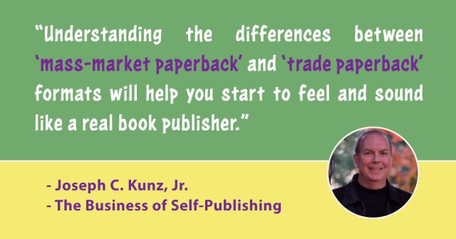 Quotes-The-Business-Of-Self-Publishing-Mass-Market-Paperback-Books-VS-Trade-Paperback-Books-A-Guide-For-Self-Publishers