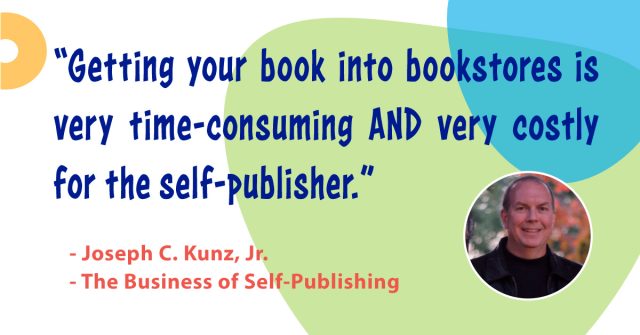 Quotes-The-Business-Of-Self-Publishing-10-Reasons-Self-Publishers-Should-Avoid-Selling-To-Bookstores-2