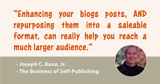 Quotes-The-Business-Of-Self-Publishing-Repurposing-Blog-Posts-For-Maximum-Impact-Exposure-and-Income