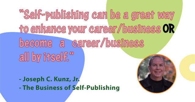 Quotes-The-Business-Of-Self-Publishing-The-10-Reasons-That-Convinced-Me-To-Become-A-Self-Publisher