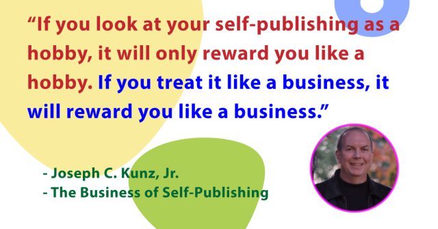 Quotes-The-Business-Of-Self-Publishing-If-you-look-at-self-publishing-as-a-hobby